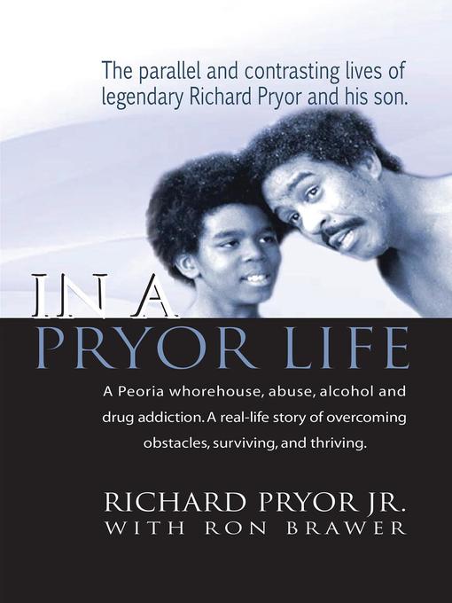 Title details for In a Pryor Life by Richard Pryor Jr. - Available